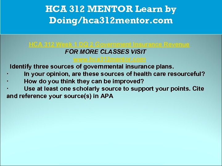 CJA 234 MART The power of HCA 312 MENTOR Learn by possibility/cja 234 martdotcom