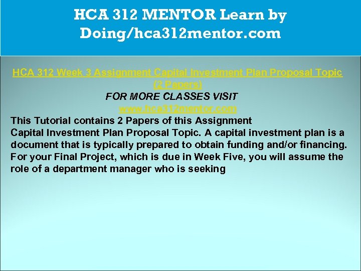 CJA 234 MART The power of HCA 312 MENTOR Learn by possibility/cja 234 martdotcom