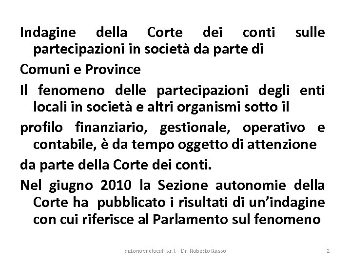 Indagine della Corte dei conti sulle partecipazioni in società da parte di Comuni e