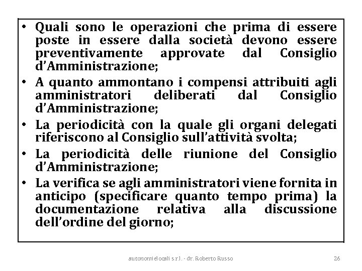 • Quali sono le operazioni che prima di essere poste in essere dalla