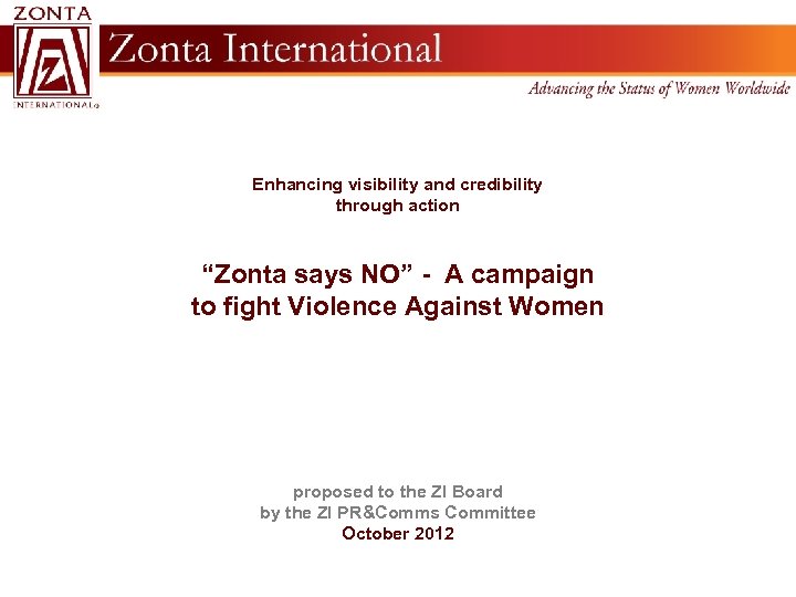 Enhancing visibility and credibility through action “Zonta says NO” - A campaign to fight