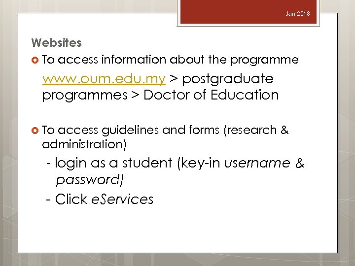 Jan 2018 Websites To access information about the programme www. oum. edu. my >
