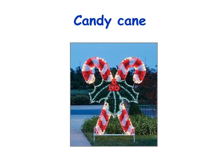 Candy cane 
