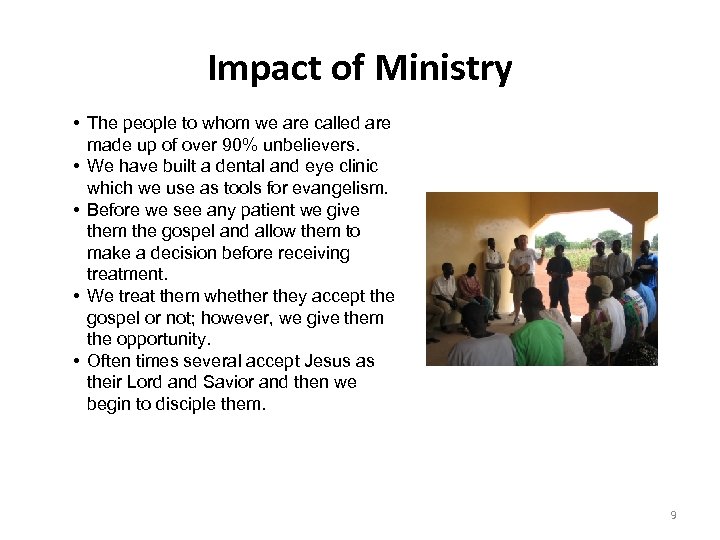 Impact of Ministry • The people to whom we are called are made up