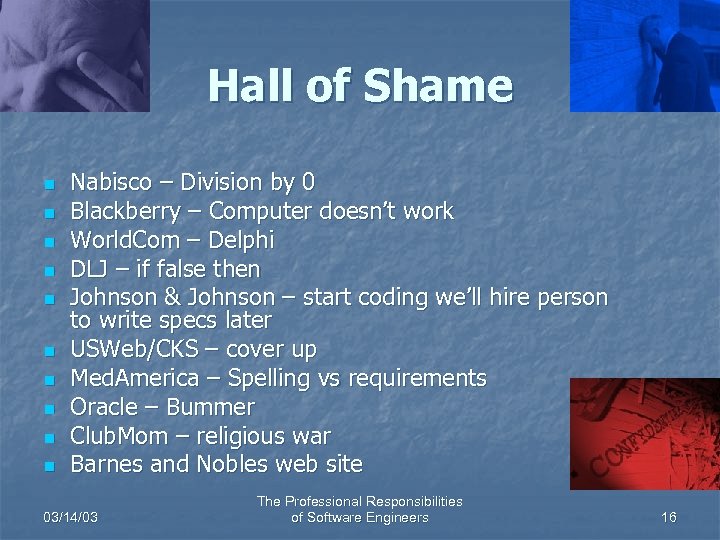 Hall of Shame n n n n n Nabisco – Division by 0 Blackberry