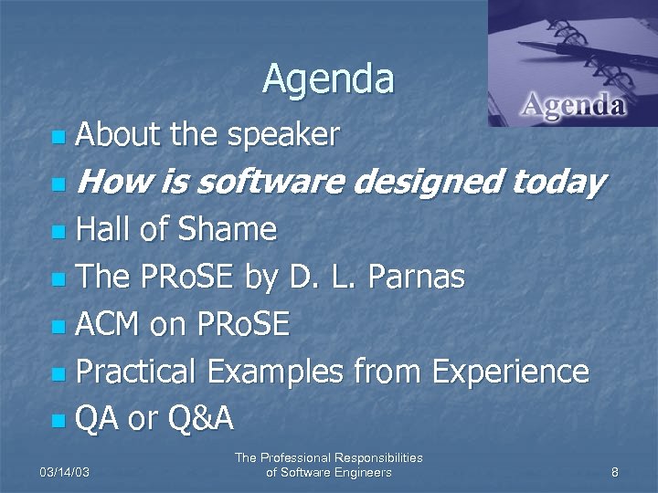 Agenda n About the speaker n How is software designed today Hall of Shame