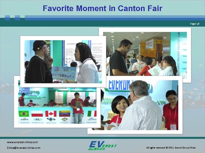 Favorite Moment in Canton Fair Page 18 www. everest-china. com China@everest-china. com All rights