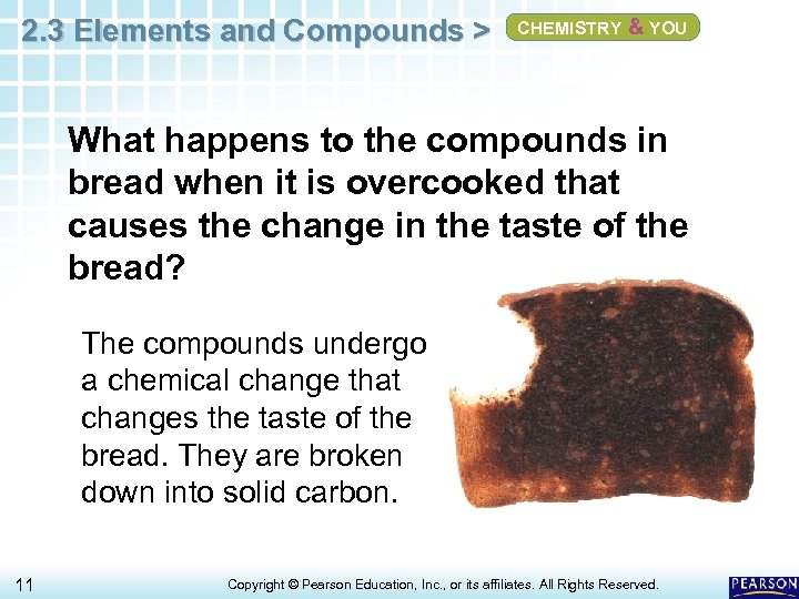 2. 3 Elements and Compounds > CHEMISTRY & YOU What happens to the compounds