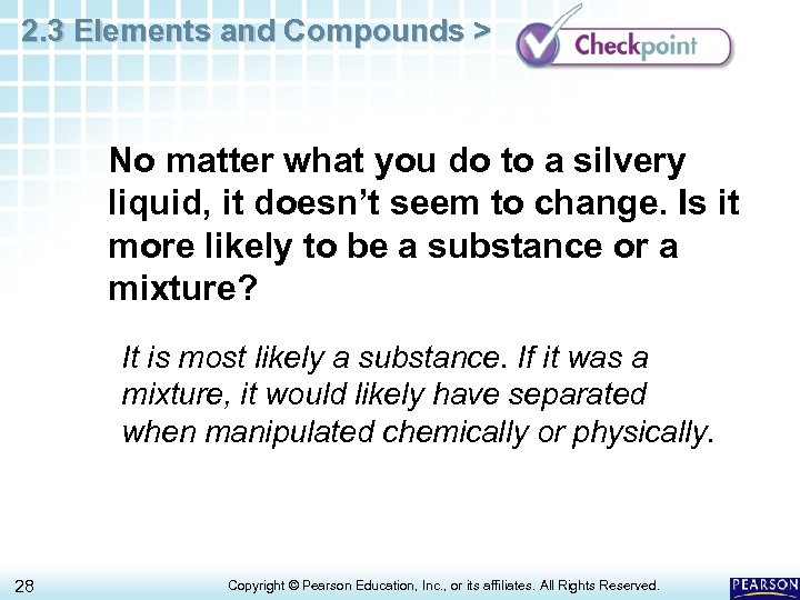 2. 3 Elements and Compounds > No matter what you do to a silvery