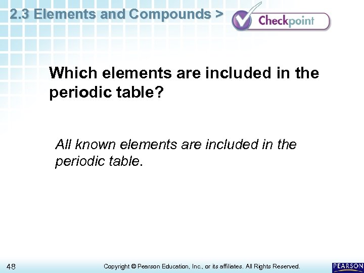 2. 3 Elements and Compounds > Which elements are included in the periodic table?