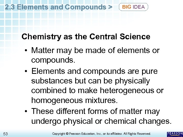 2. 3 Elements and Compounds > BIG IDEA Chemistry as the Central Science •