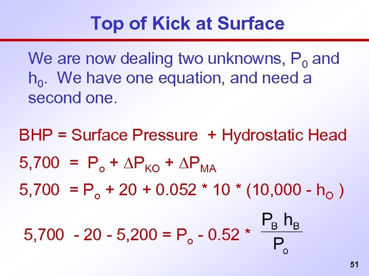 Top of Kick at Surface We are now dealing two unknowns, P 0 and