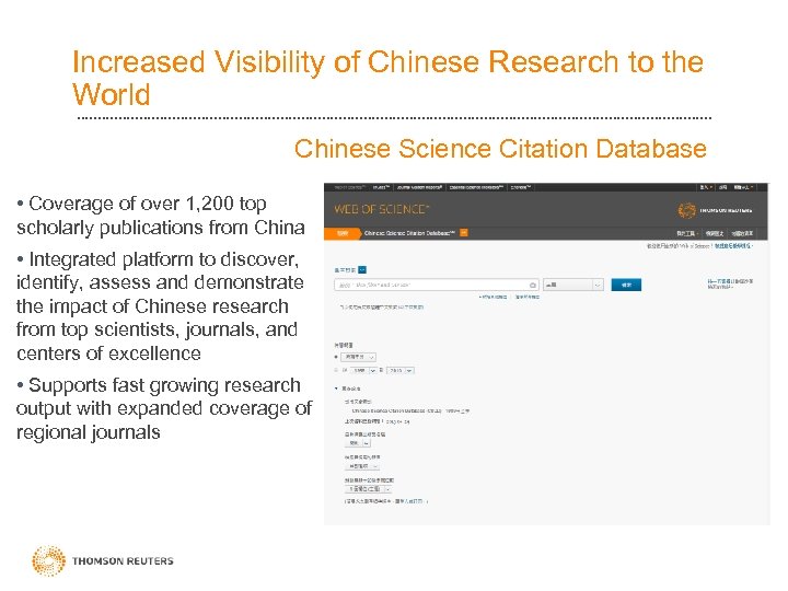 Increased Visibility of Chinese Research to the World Chinese Science Citation Database • Coverage