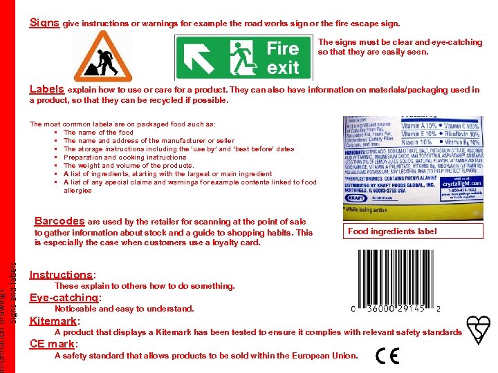 nformation drawings Signs and labels Signs give instructions or warnings for example the road