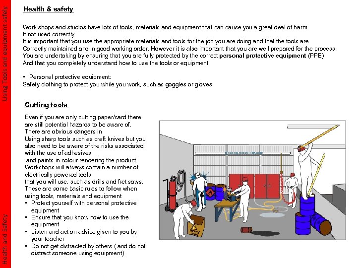 Using Tools and equipment safely Health and Safety Health & safety Work shops and