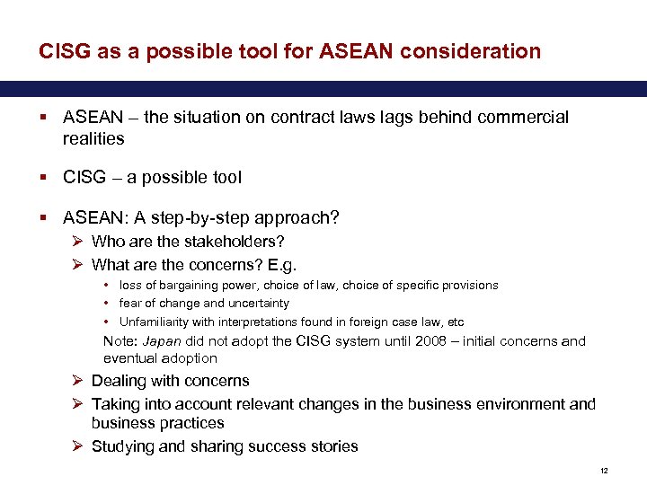 CISG as a possible tool for ASEAN consideration § ASEAN – the situation on