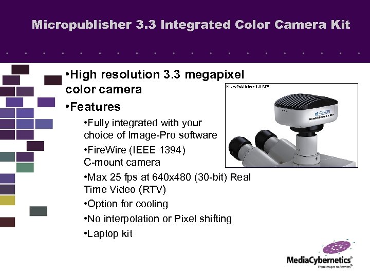 Micropublisher 3. 3 Integrated Color Camera Kit • High resolution 3. 3 megapixel color
