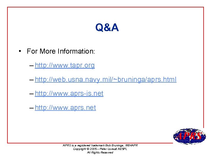Q&A • For More Information: – http: //www. tapr. org – http: //web. usna.