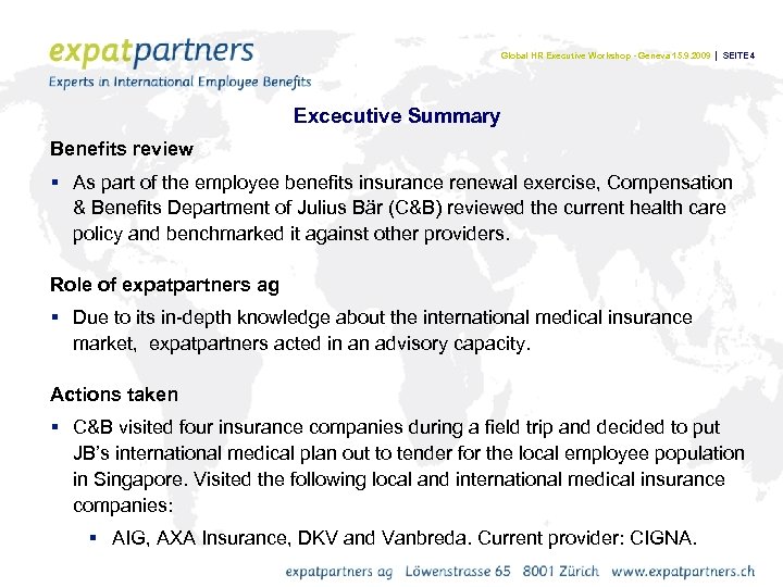 Global HR Executive Workshop - Geneva 15. 9. 2009 | SEITE 4 Excecutive Summary