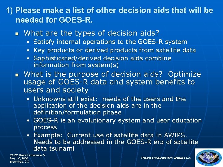 1) Please make a list of other decision aids that will be needed for