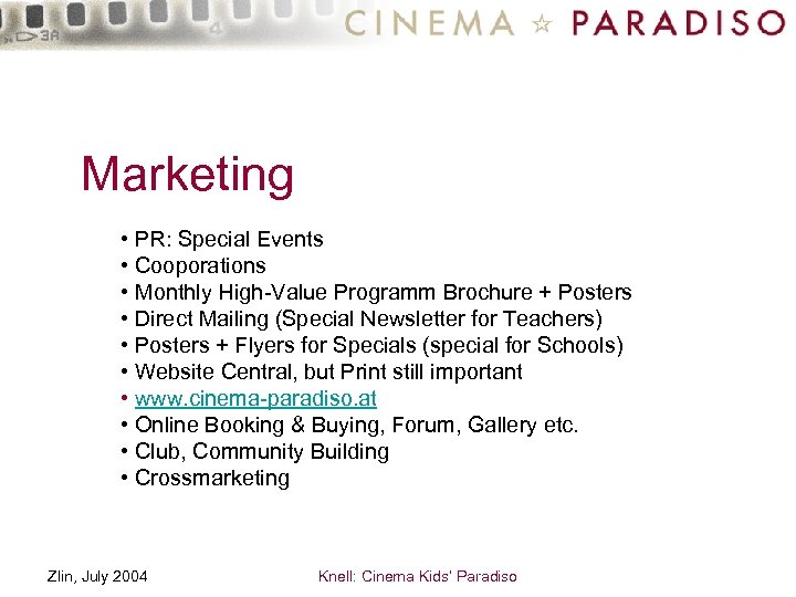 Marketing • PR: Special Events • Cooporations • Monthly High-Value Programm Brochure + Posters