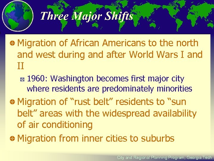 Three Major Shifts Migration of African Americans to the north and west during and