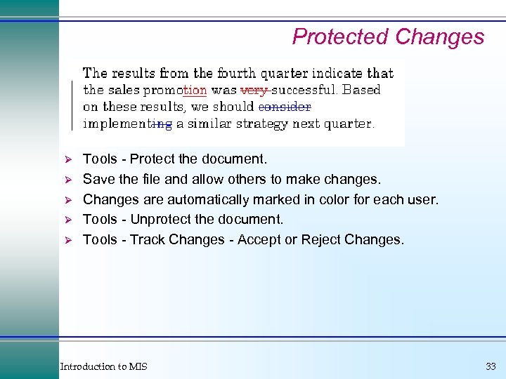 Protected Changes Ø Ø Ø Tools - Protect the document. Save the file and