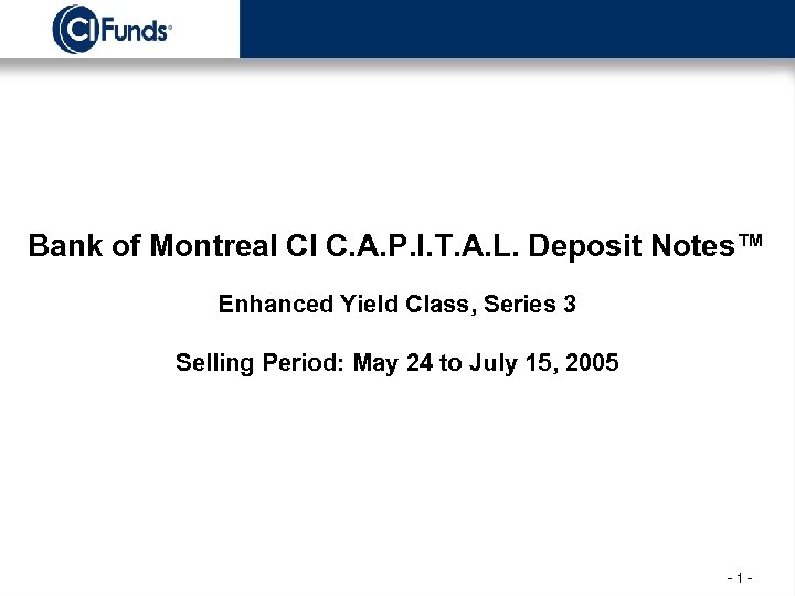 Bank of Montreal CI C. A. P. I. T. A. L. Deposit Notes™ Enhanced