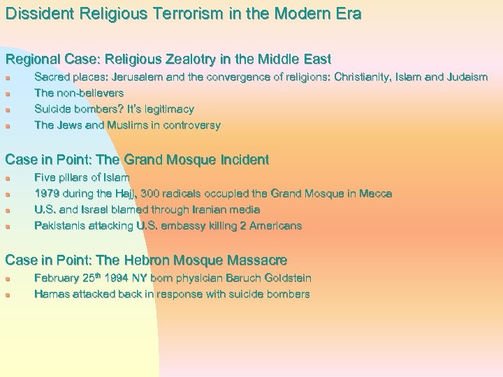 Dissident Religious Terrorism in the Modern Era Regional Case: Religious Zealotry in the Middle