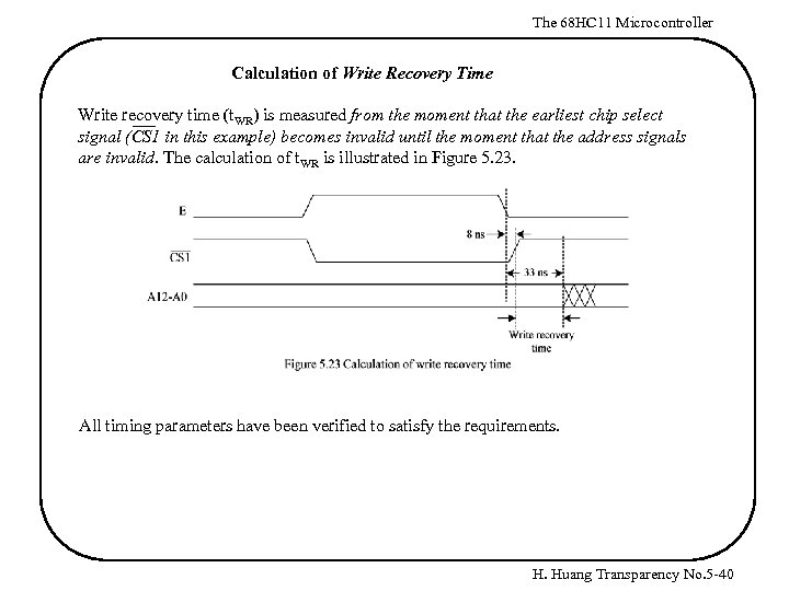 The 68 HC 11 Microcontroller Calculation of Write Recovery Time Write recovery time (t.