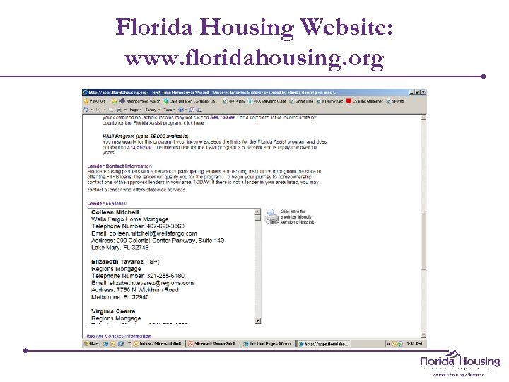 Florida Housing Website: www. floridahousing. org 