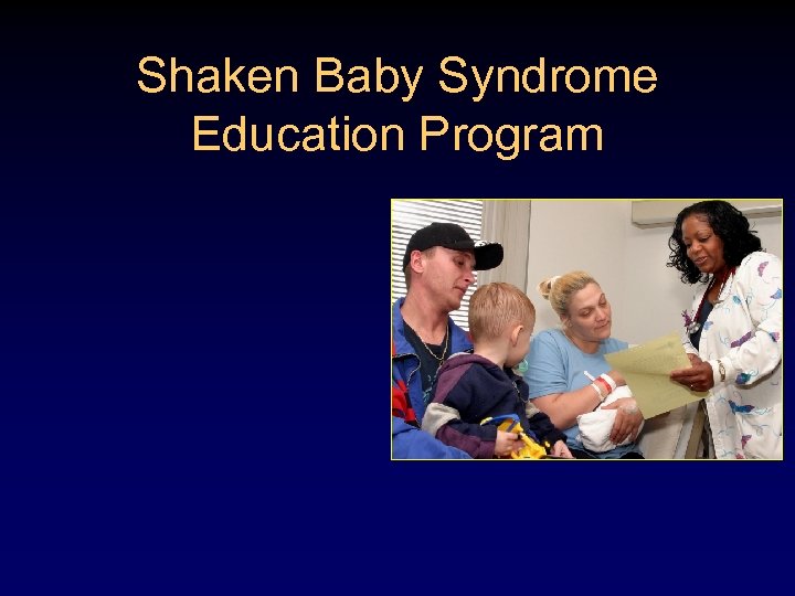 Shaken Baby Syndrome Education Program 