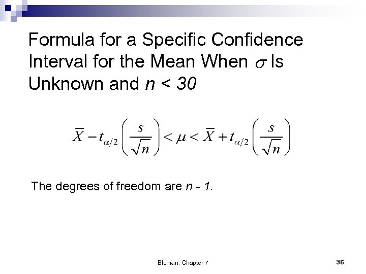 Formula for a Specific Confidence Interval for the Mean When Is Unknown and n