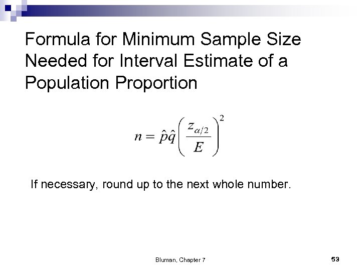 Formula for Minimum Sample Size Needed for Interval Estimate of a Population Proportion If