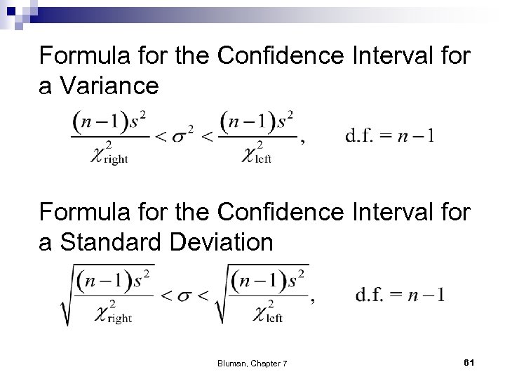 Formula for the Confidence Interval for a Variance Formula for the Confidence Interval for