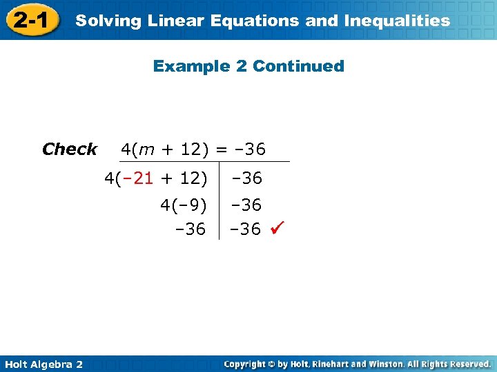 2 -1 Solving Linear Equations and Inequalities Example 2 Continued Check 4(m + 12)