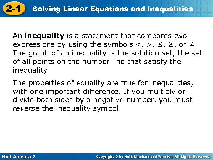 2 -1 Solving Linear Equations and Inequalities An inequality is a statement that compares