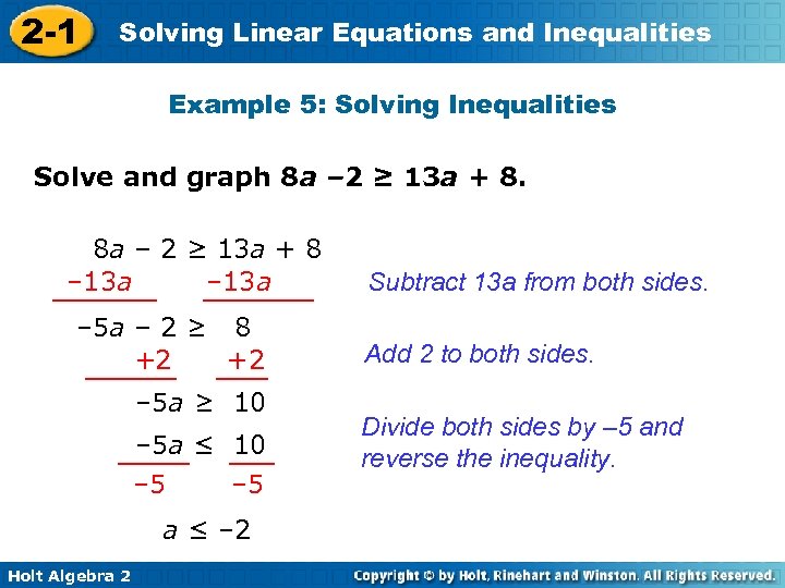 2 -1 Solving Linear Equations and Inequalities Example 5: Solving Inequalities Solve and graph