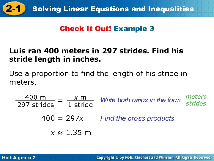 2 -1 Solving Linear Equations and Inequalities Check It Out! Example 3 Luis ran