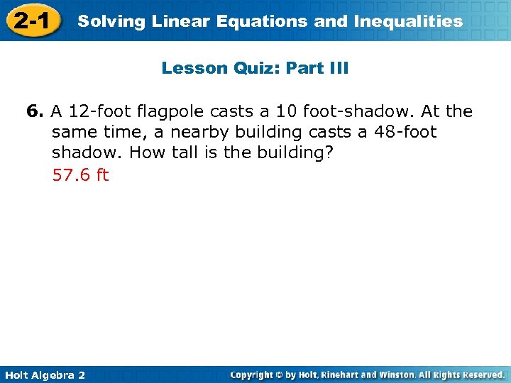 2 -1 Solving Linear Equations and Inequalities Lesson Quiz: Part III 6. A 12