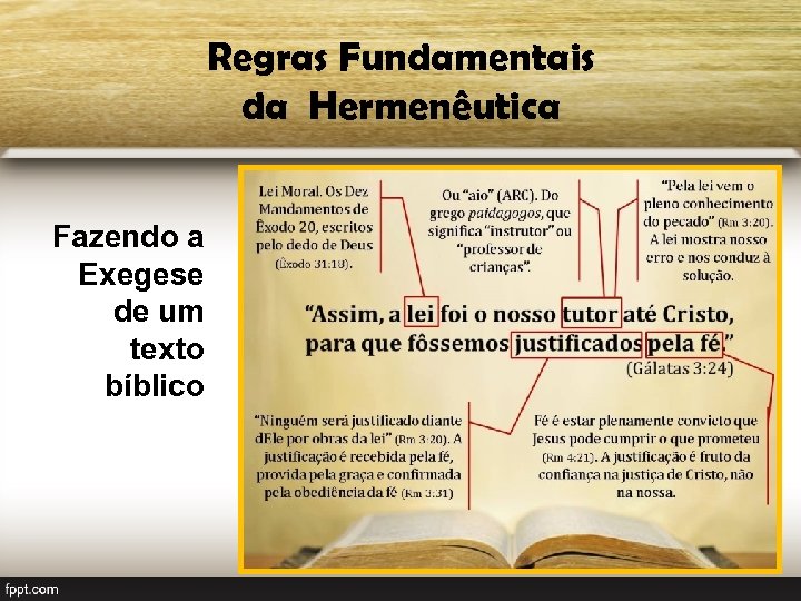 Regras Fundamentais da Hermenêutica Fazendo a Exegese de um texto bíblico 