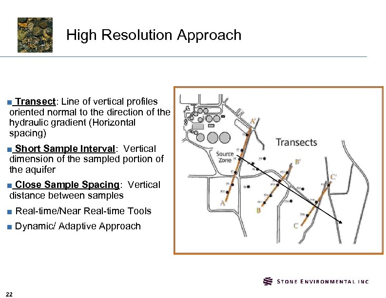 High Resolution Approach ■ Transect: Line of vertical profiles oriented normal to the direction