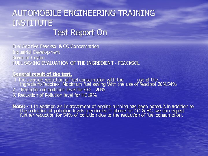 AUTOMOBILE ENGINEERING TRAINING INSTITUTE Test Report On Fuel Additive Feacksol & CO Concentration Industrial