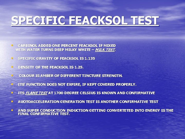 SPECIFIC FEACKSOL TEST • CARBINOL ADDED ONE PERCENT FEACKSOL IF MIXED WITH WATER TURNS