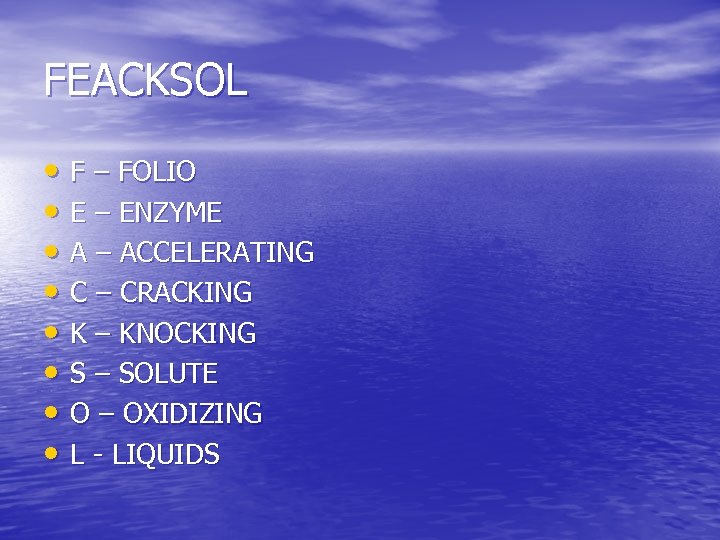 FEACKSOL • F – FOLIO • E – ENZYME • A – ACCELERATING •