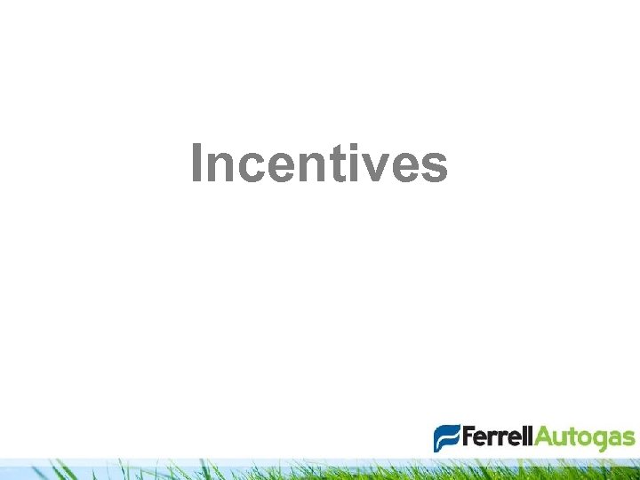 Incentives 