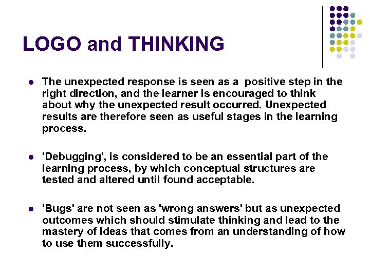 LOGO and THINKING l The unexpected response is seen as a positive step in