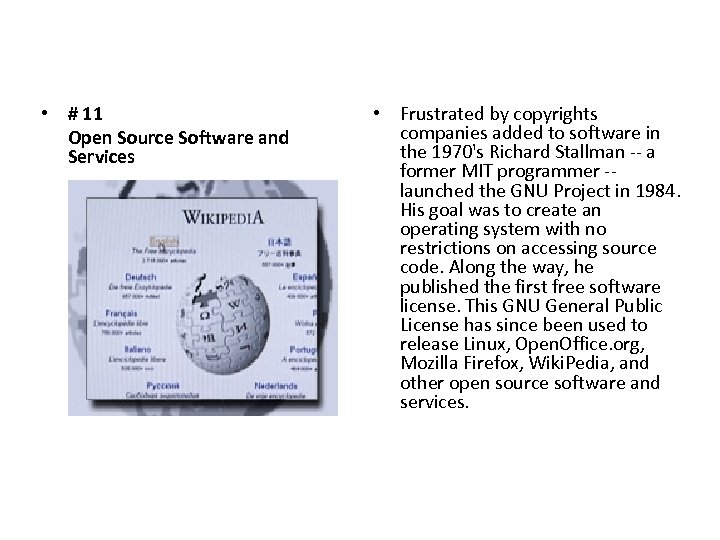  • # 11 Open Source Software and Services • Frustrated by copyrights companies