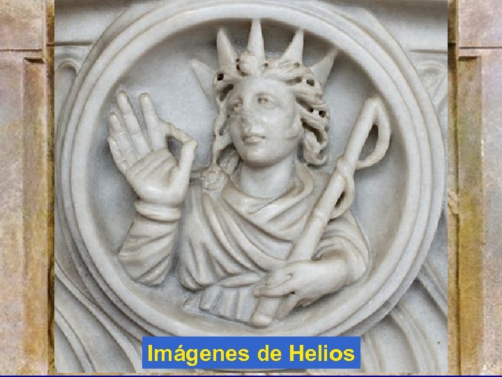 Helios • • • En la mitología griega, Helios (en griego antiguo Ἥλιος Hếlios,