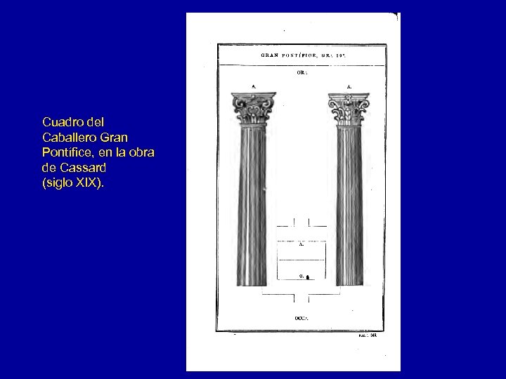 Cuadro del Caballero Gran Pontífice, en la obra de Cassard (siglo XIX). 